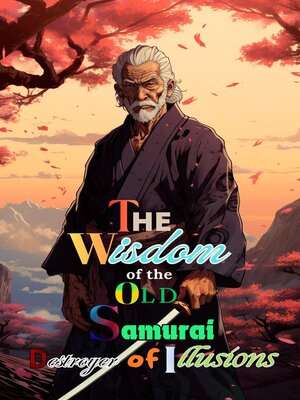 cover image of The Wisdom of the Old Samurai